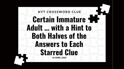 thoughtless immature crossword clue|Immature .
